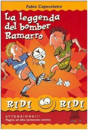 LA LEGGENDA DEL BOMBER RAMARRO